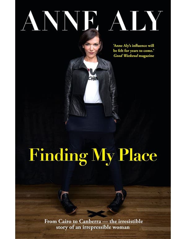 Finding My Place: From Cairo to Canberra - the irresistible story of an irrepressible woman