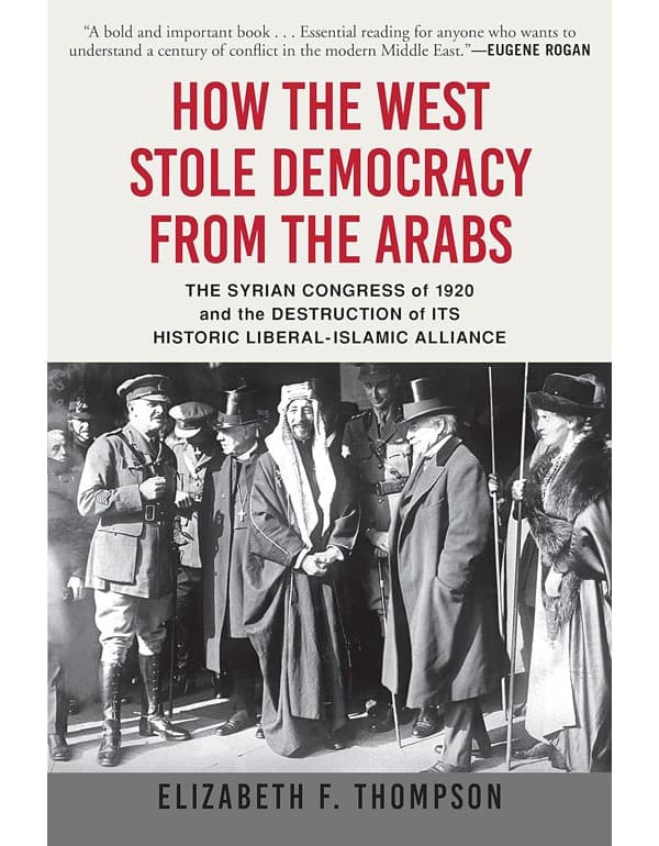 How The West Stole Democracy From The Arabs