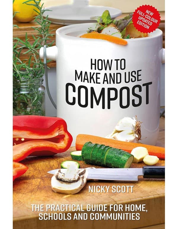 How To Make And Use Compost