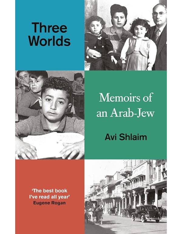 Three Worlds: Memoirs Of An Arab-Jew