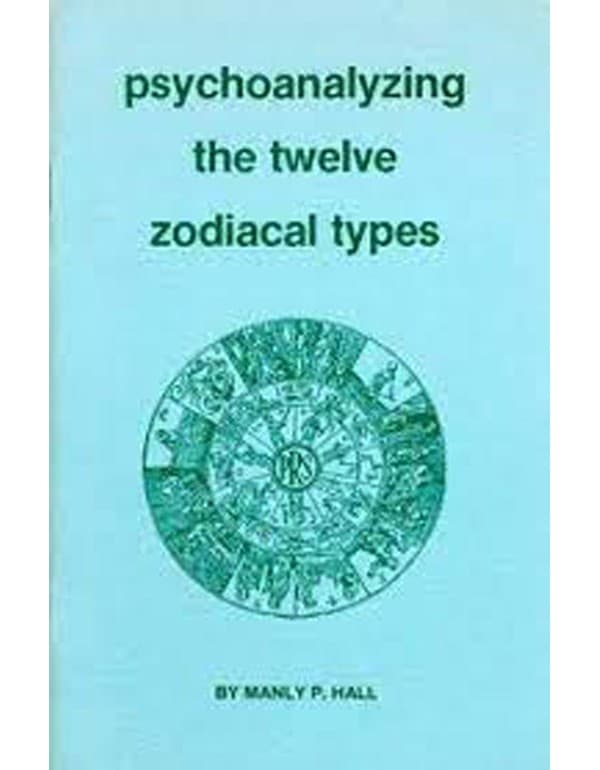 Psychoanalyzing the Twelve Zodiacal Types