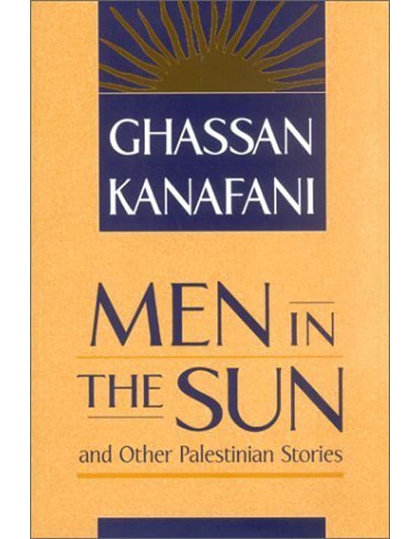 Men in the Sun and Other Palestinian Stories