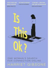 Is This Ok?: One Womans Search For Connection Online product image