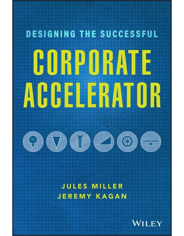 Designing the Successful Corporate Accelerator