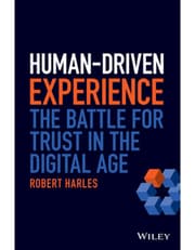 Human–Driven Experience – The Battle for Trust in the Digital Age product image