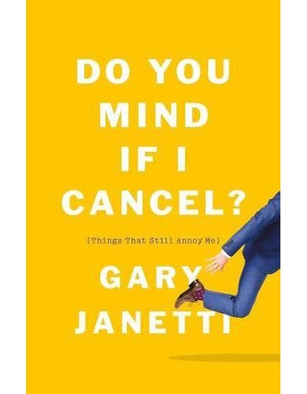 Do You Mind If I Cancel?