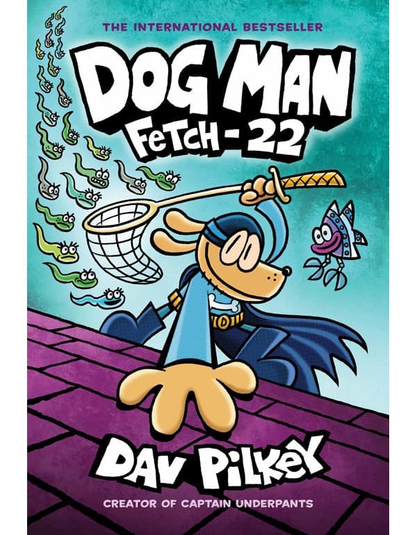 Dog Man: Fetch-22
