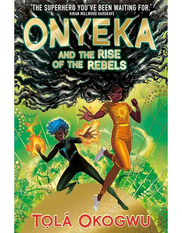 Onyeka And The Rise Of The Rebels