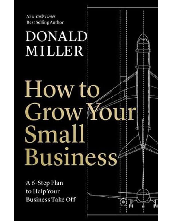 How To Grow Your Small Business: A 6-Step Plan To Help Your Business Take Off