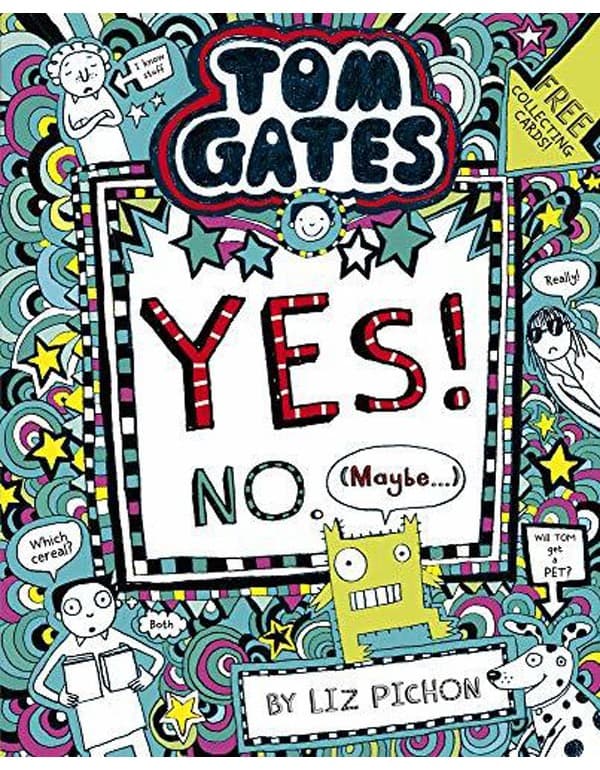 Tom Gates: Tom Gates:Yes! No. (Maybe...)