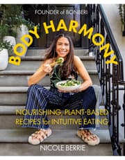 Body Harmony: Nourishing, Plant-Based Recipes for Intuitive Eating product image