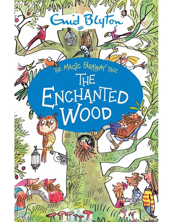 The Magic Faraway Tree: The Enchanted Wood: Book 1