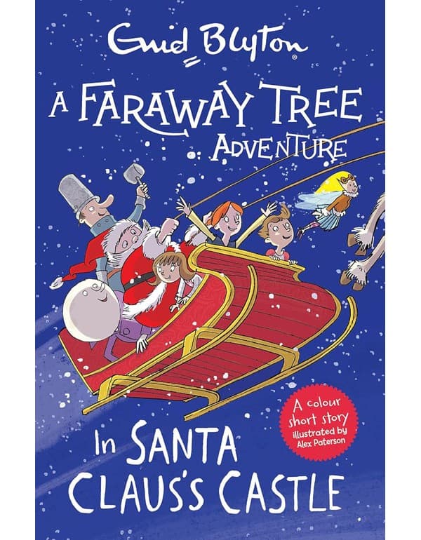 A Faraway Tree Adventure: In Santa Clauss Castle: Colour Short Stories