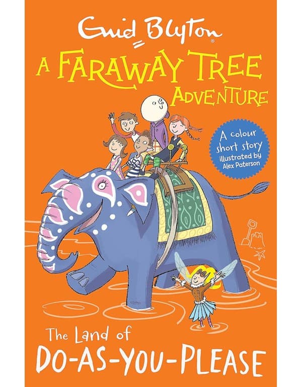 A Faraway Tree Adventure: The Land Of Do-As-You-Please: Colour Short Stories