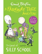 A Faraway Tree Adventure: The Land Of Silly School: Colour Short Stories product image