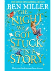 The Night We Got Stuck In A Story: From The Author Of Smash-Hit The Day I Fell Into A Fairytale product image