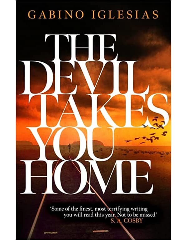 The Devil Takes You Home