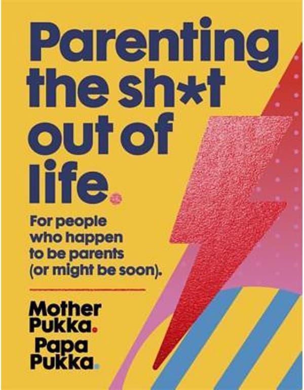 Parenting The Sh*t Out Of Life