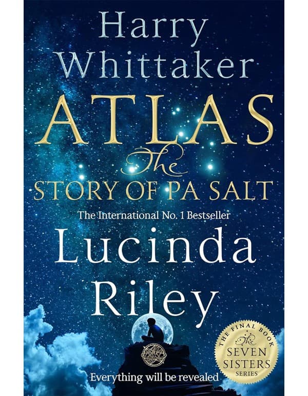 Atlas: The Story Of Pa Salt: The Epic Conclusion To The Seven Sisters Series