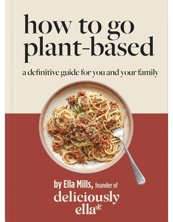 Deliciously Ella: How To Go Plant-Based