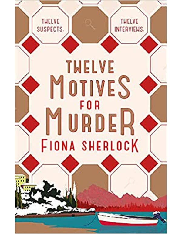 Twelve Motives For Murder