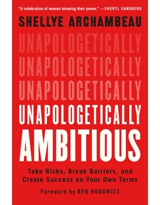 Unapologetically Ambitious