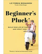 Beginner`s Pluck – Build Your Life of Purpose and Impact Now product image