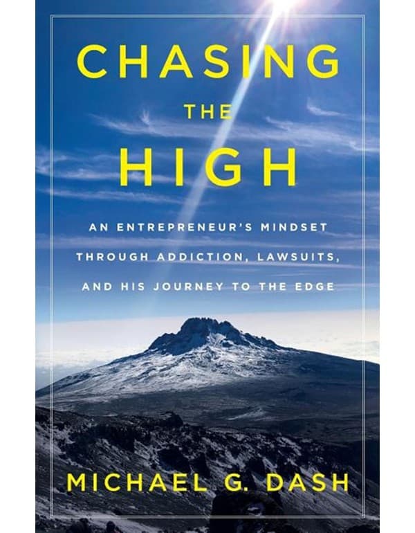 Chasing The High: An Entrepreneurs Mindset Through