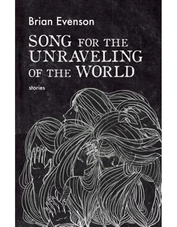 Song for the Unraveling of the World