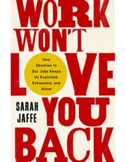 Work Won't Love You Back product image