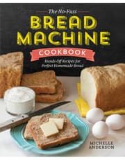The No-Fuss Bread Machine Cookbook: Hands-Off Recipes for Perfect Homemade Bread product image