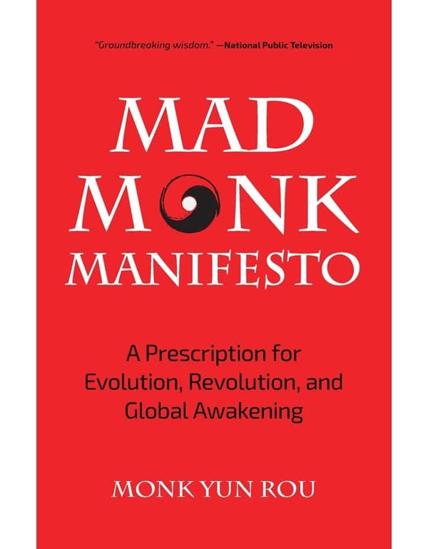 The Mad Monk Manifesto