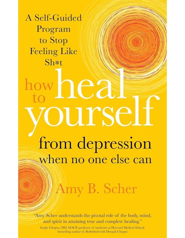 How To Heal Yourself From Depression When No One Else Can: