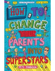 How To Change Your Parents Into Superstars product image