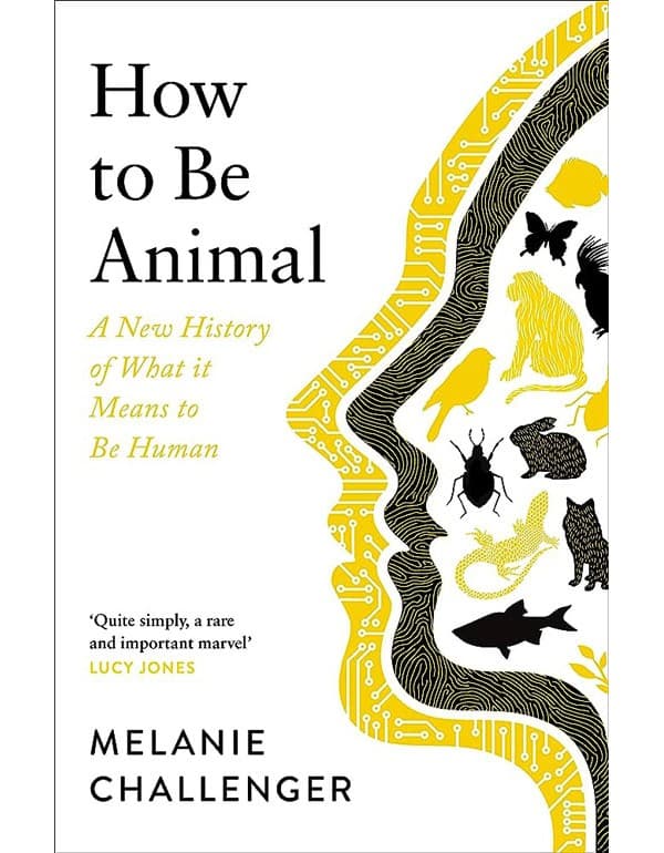 How to Be Animal