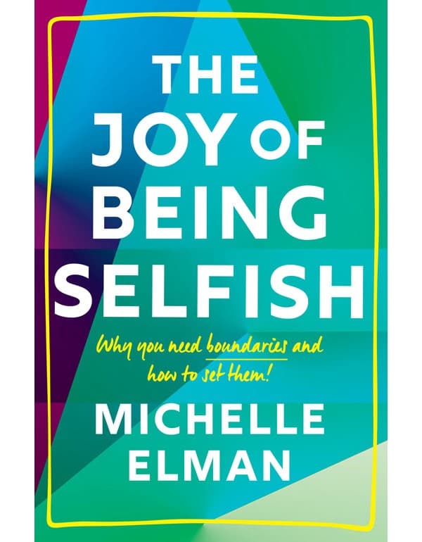 The Joy of Being Selfish