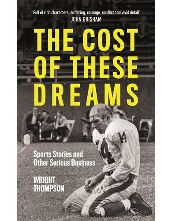 The Cost of These Dreams