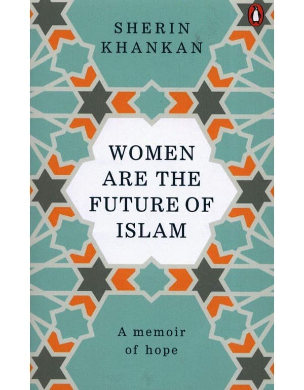 Women are the Future of Islam