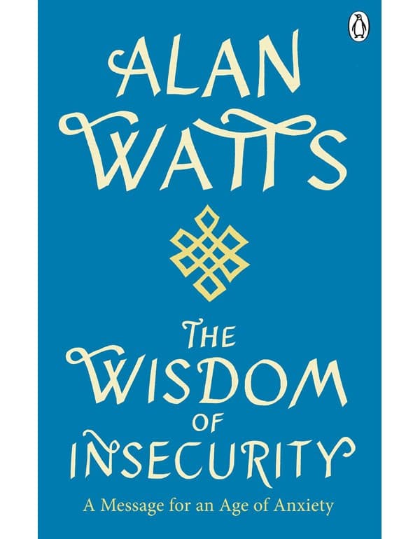 Wisdom Of Insecurity