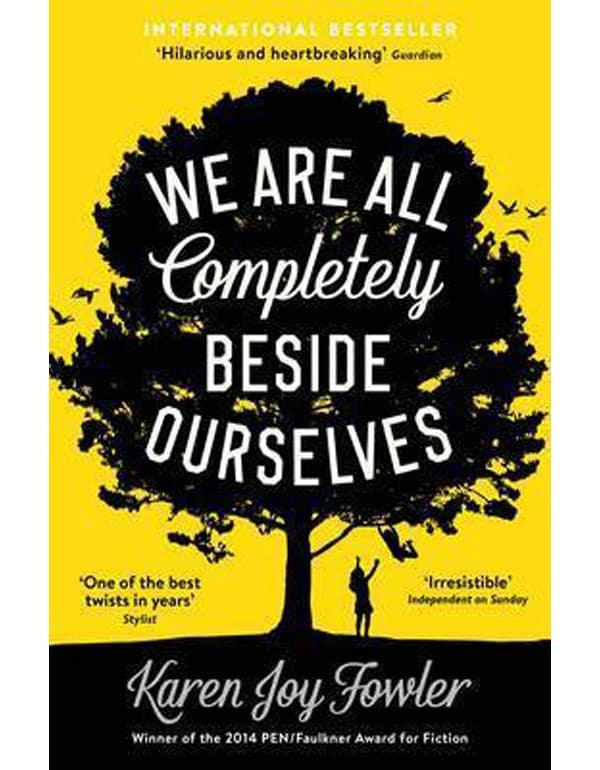 We are All Completely Beside Ourselves