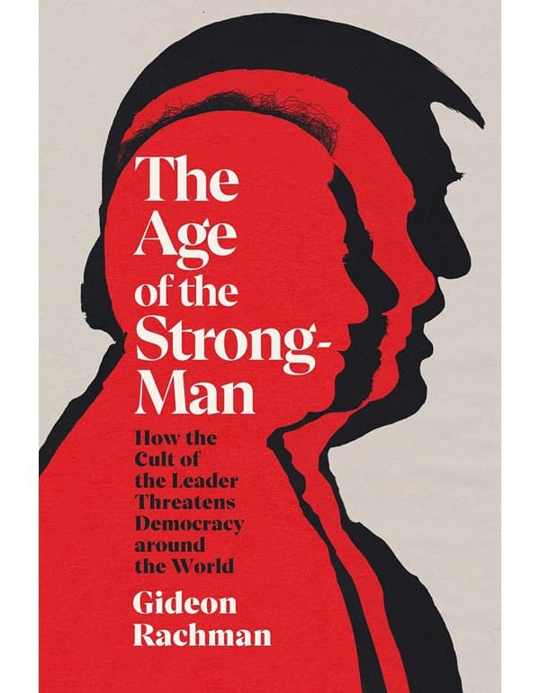 The Age of The Strongman