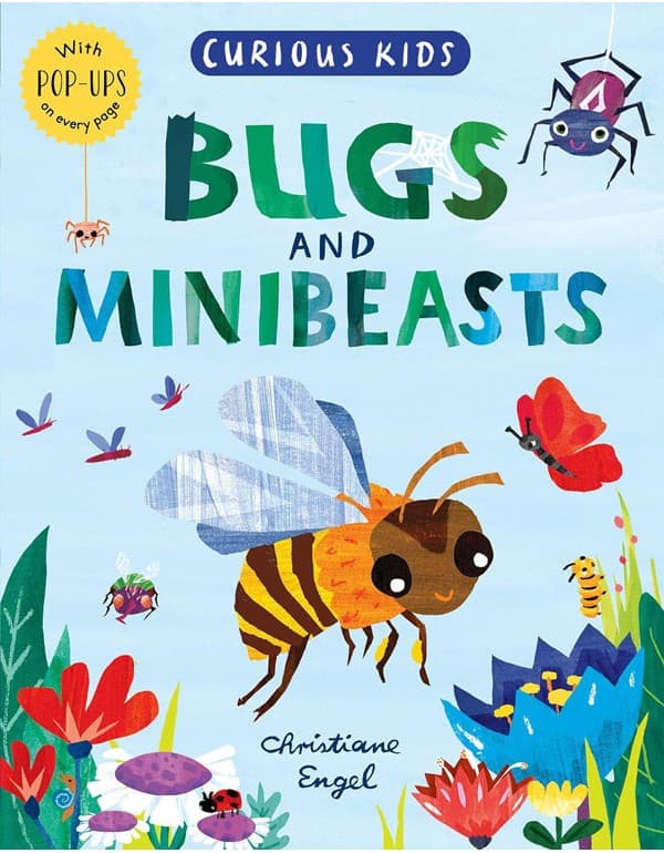 Curious Kids: Bugs And Minibeasts
