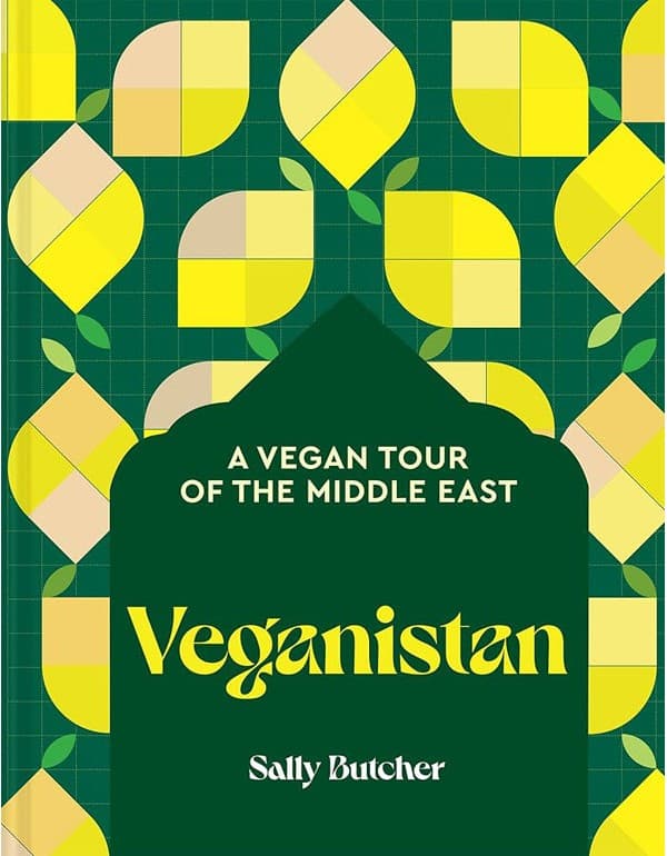 Veganistan: A Vegan Tour Of The Middle East