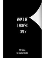 What If I Moved On ? product image