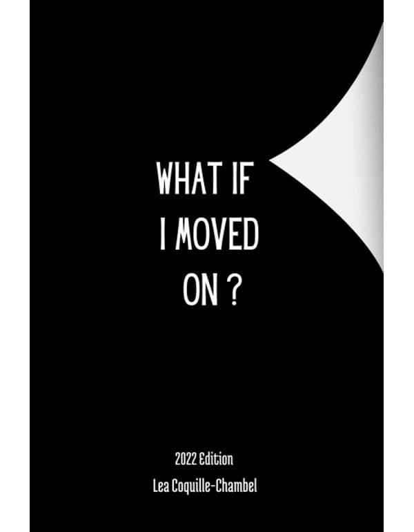 What If I Moved On ?