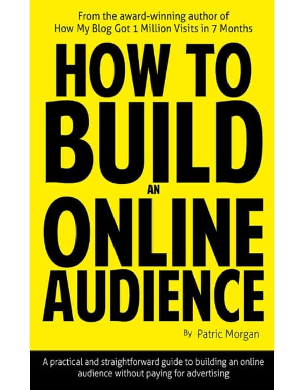 How To Build An Online Audience