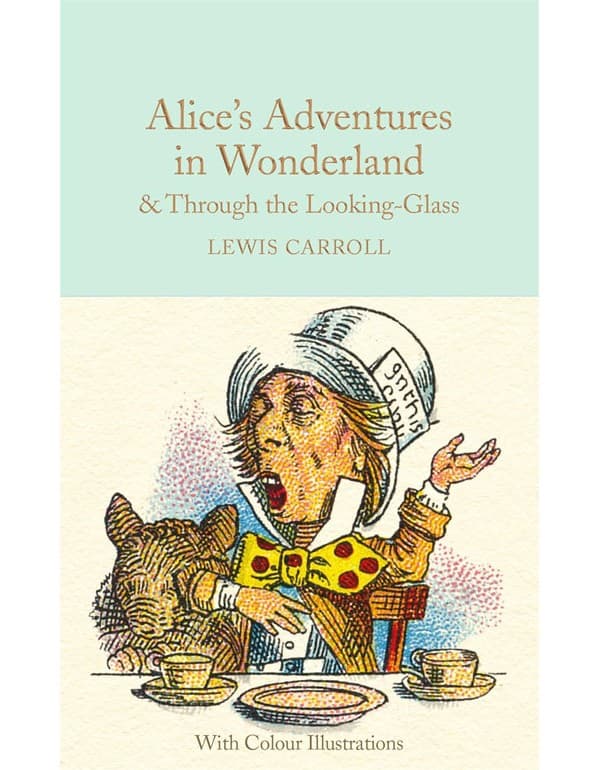 Alices Adventures In Wonderland And Through The Looking-Glass
